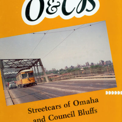 Streetcars of Omaha and Council Bluffs